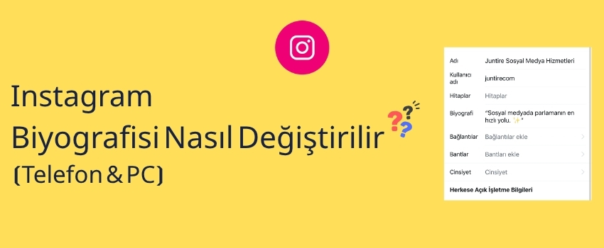 Instagram Biyografisi Nasıl Değiştirilir? (Telefon & PC)