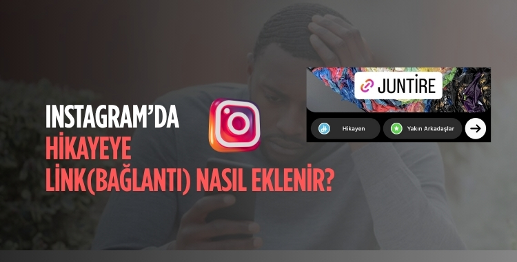 Instagram Hikayeye (Story) Link Nasıl Eklenir? Bağlantı Ekleme
