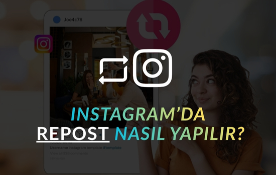 Instagram'da Repost Nasıl Yapılır?