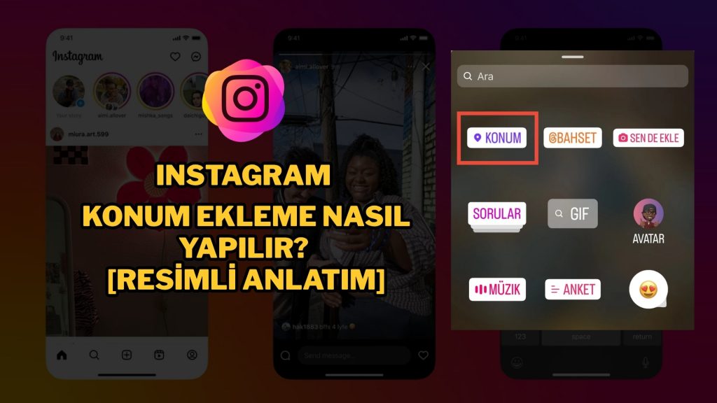 Instagram Konum Ekleme Nasıl Yapılır? [Resimli Anlatım]
