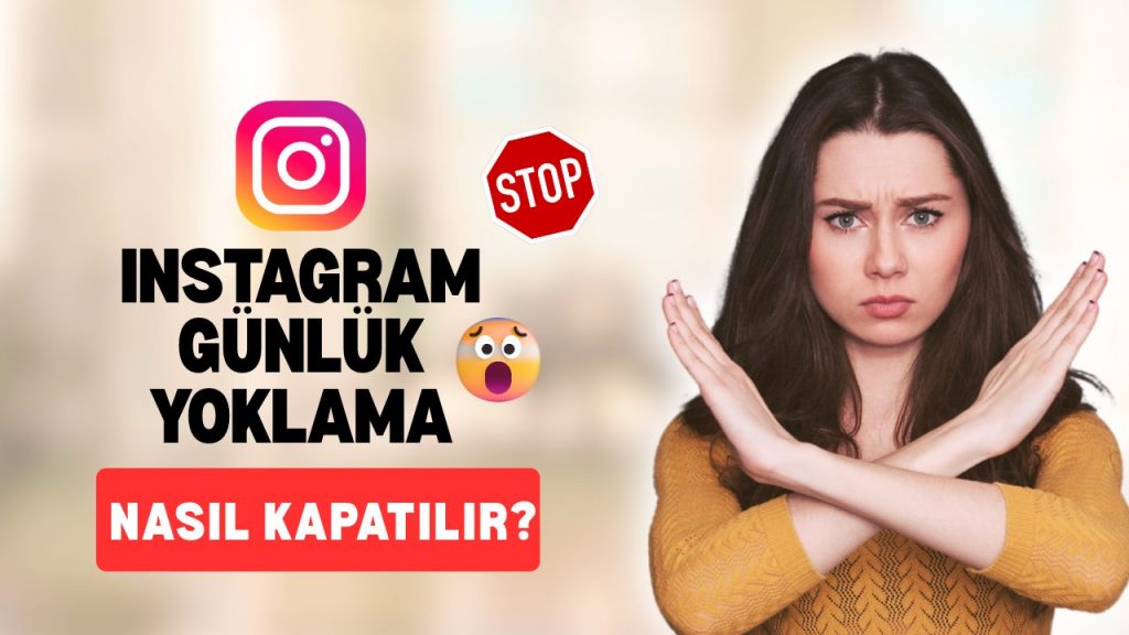 Instagram Yoklama (Roll Call) Nedir? Nasıl Kapatılır? [Resimli]