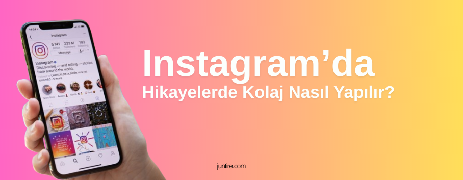 Instagram Hikayesinde Kolaj Nasıl Yapılır?
