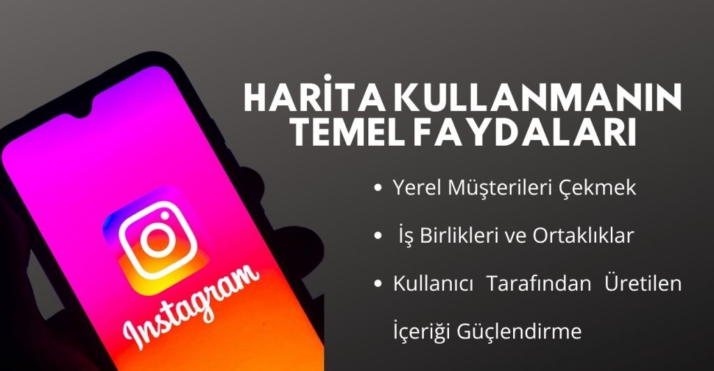 Instagram Harita Kullanmanın Faydaları
