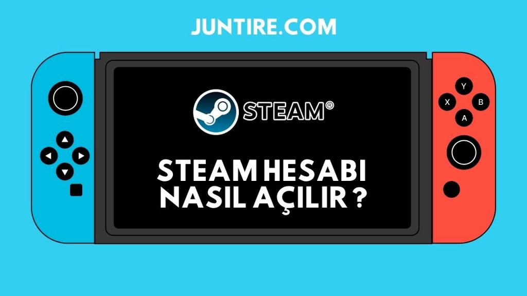Steam Hesabı Nasıl Açılır? Sıfırdan Hesap Oluşturma (Video)