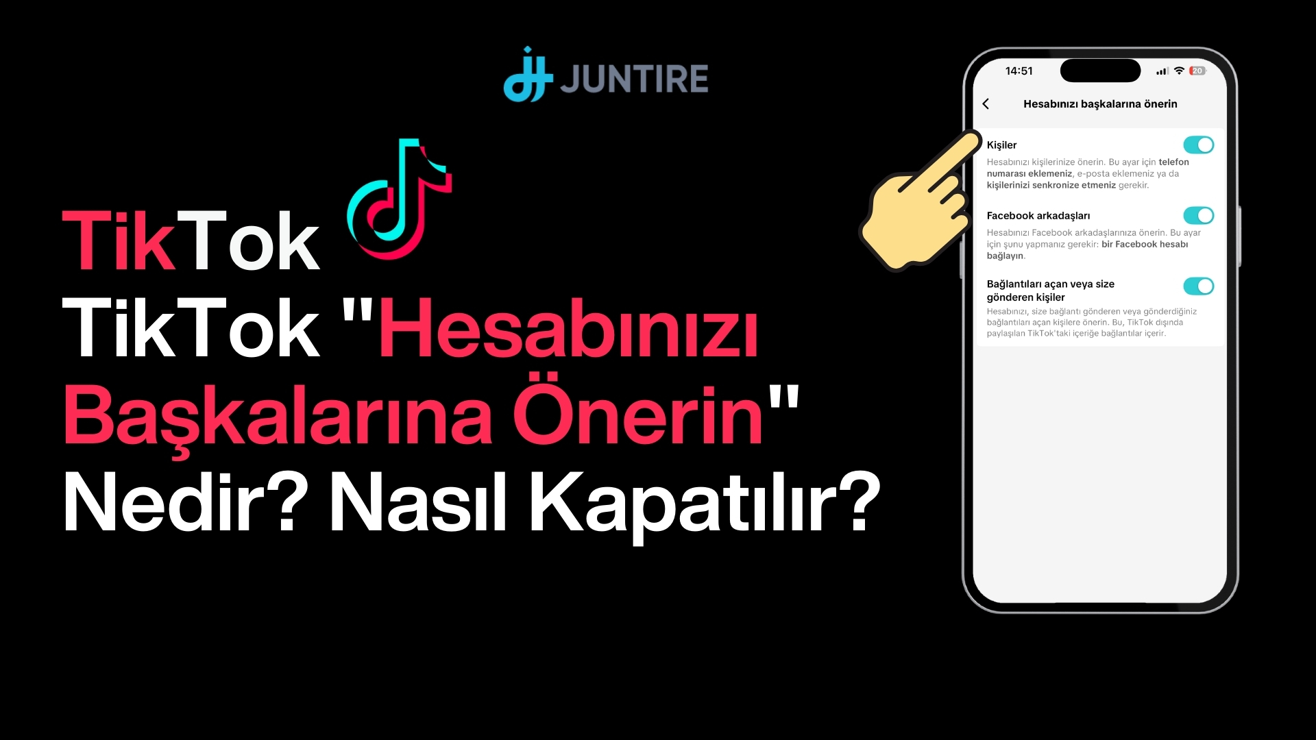 TikTok Hesabınızı Başkalarına Önerin Nedir? Nasıl Kapatılır?