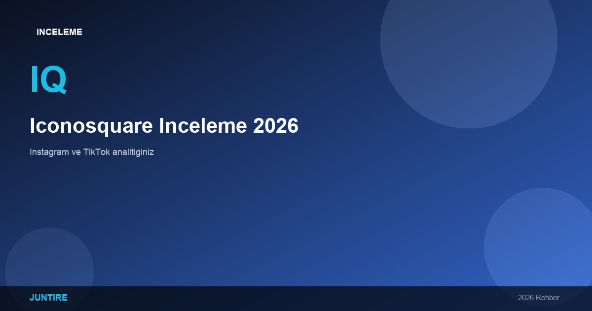 Iconosquare İnceleme 2026: Instagram ve TikTok Analitiğiniz