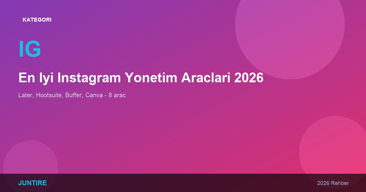 En İyi Instagram Yönetim Araçları 2026