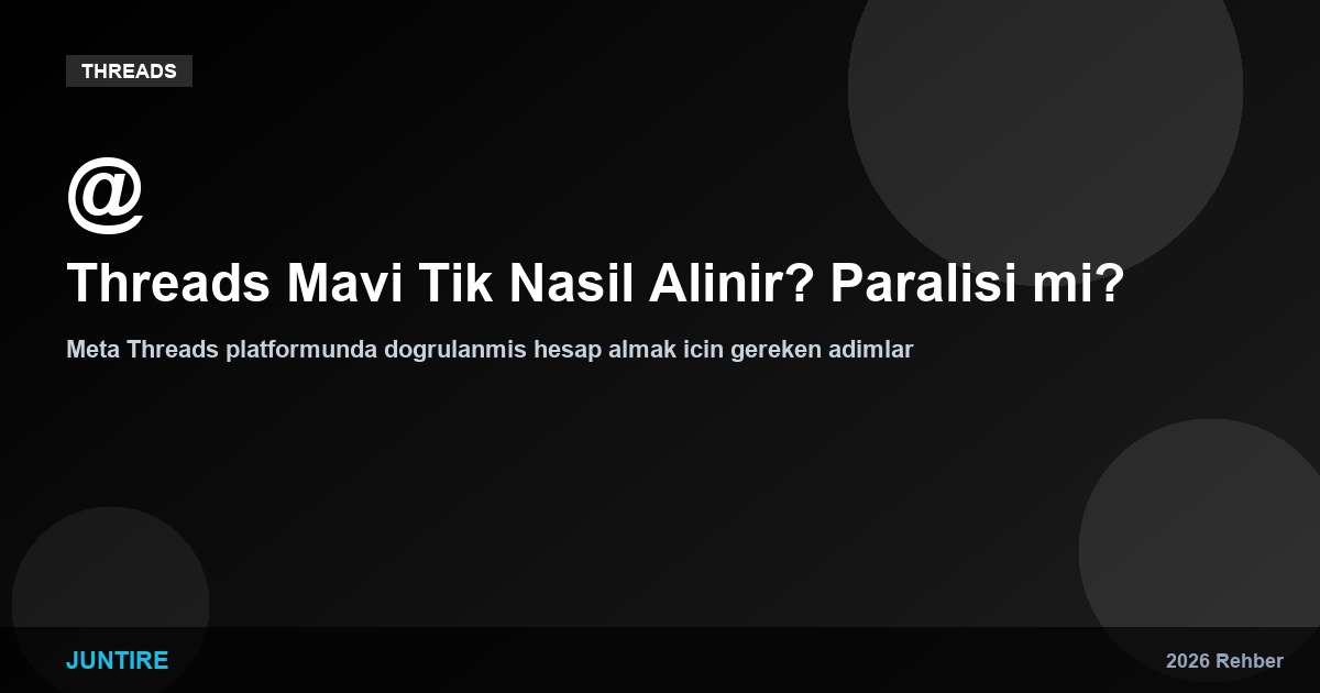 Threads Mavi Tik Nasıl Alınır? Mavi Tik Paralı Mı?