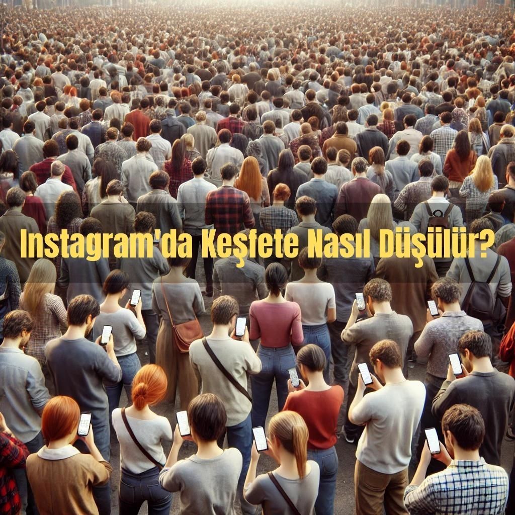 Instagram’da Keşfete Nasıl Düşülür veya Çıkılır? » Görsel Anlatım