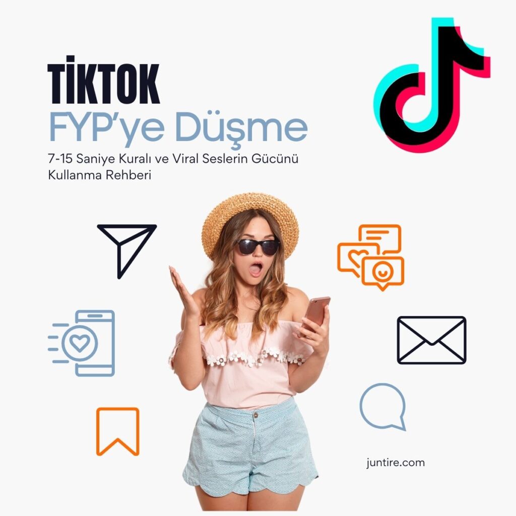 TikTok FYP’ye Düşme – 7 ve 15 Saniye Kuralı & Viral Sesler